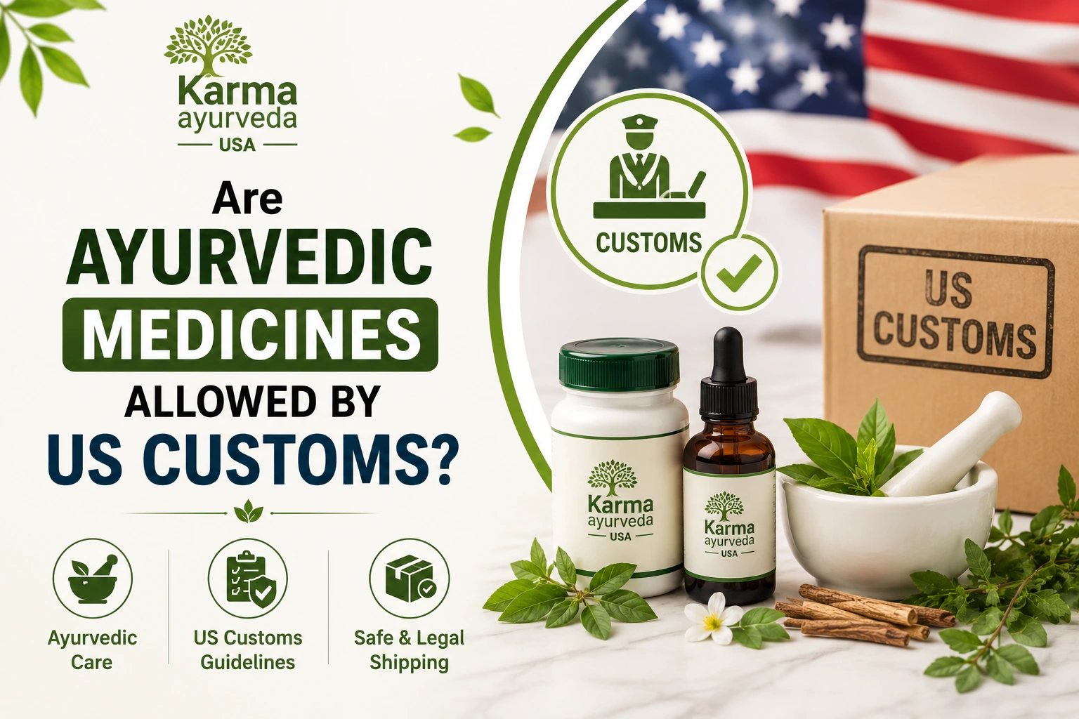Are Ayurvedic Medicines Allowed by US Customs? 